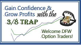 Gain Confidence & Grow Profits with the 38 Trap Trading Strategy