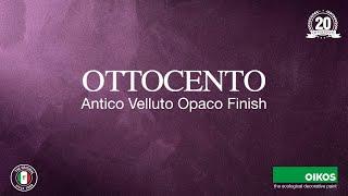 OTTOCENTO ANTICO VELLUTO OPACO FINISH