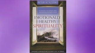 Emotionally Healthy Spirituality An Evening with Peter Scazzero