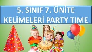 5. Sınıf İngilizce 7. Ünite Party Time Kelimeleri Ve Anlamları