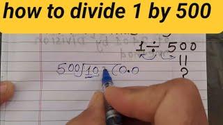 how to divide 1 by 500