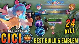 24 Kills + 2x MANIAC New Hero Cici Best Build and Emblem - Build Top 1 Global Cici  MLBB