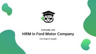 Human Resource Management in Ford Motor Company  Free Report Sample