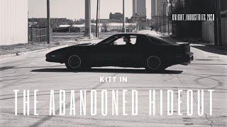 KITT In The Abandoned Hideout