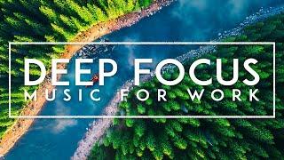 Deep Focus Music For Reading And Writing - Instrumental Music For Studying Concentration and Work