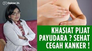 Dokter 24 - Sering Dipijat Payudara Makin Sehat