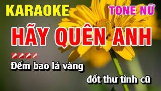 Karaoke Hãy Quên Anh Tone Nữ Nhạc Sống  Nguyễn Linh