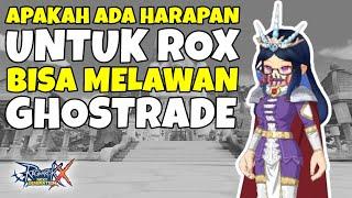 KETIKA AKHIRNYA GHOSTRADE BENAR - BENAR MEMATIKAN ROX  RAGNAROK X NEXT GENERATION