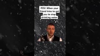 Just stop drinking #justintimberlake #water #ice #funny #everest