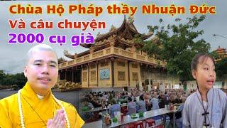 Bất ngờ thấy thầy Nhuận Đức làm chuyện này bên trong chùa Hộ pháp