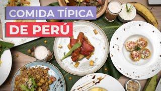 Comida típica de Perú   10 platos imprescindibles