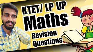 KTET ALL CATEGORIES LP UP EXAM Maths IMPORTANT REVISION QUESTIONSLets crack it...
