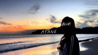 AYANE  fall feat. SOUTH BLUE Lyric Video