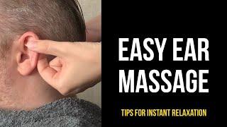 Easy Ear Massage - Tips for Instant Relaxation