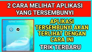 cara melihat aplikasi yang tersembunyi - terbaru