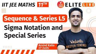 Sequence and Series Class 11  Lecture 5  JEE Main  JEE Advanced Arvind Kalia Sir Vedantu