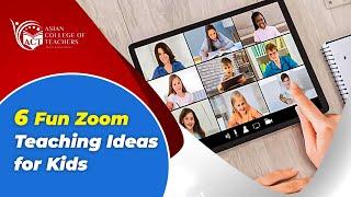 6 Fun Zoom Teaching Ideas for Kids