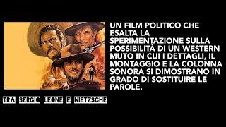 Il buono il brutto e il cattivo 1966 tra #sergioleone & Nietzsche di Pier Dario Marzi