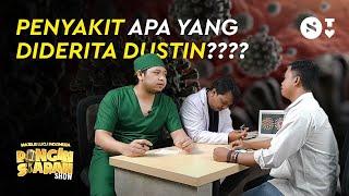 Dustin Berobat Sama Muslim & Beni Emangnya Sakit Apa?