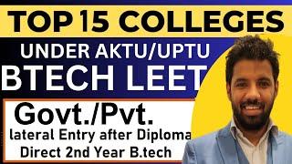 Top 15 AKTUUPTU Govt. & Private Engineering Colleges  Low CUET Score  B.tech Lateral Entry in UP