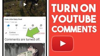 How to Turn On Comments on Youtube From Phone 2021  Enable Comments on Youtube Channel Videos