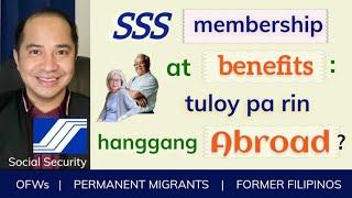 SSS MEMBERSHIP & BENEFITS FOR OFWs PERMANENT MIGRANTS OVERSEAS FILIPINOS & FORMER FILIPINOS