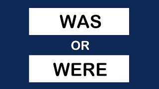 Was or Were?  Grammar quiz