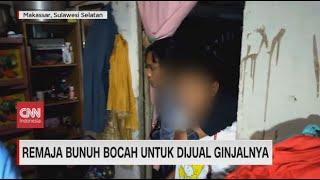 Remaja Bunuh Bocah Untuk Dijual Ginjalnya