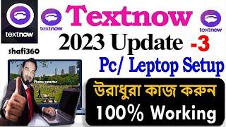 TextNow Latest Update Method 2023 100% Working  How To Create Unlimited TextNow Accounts In 2023