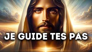   Je Guide Tes Pas  Message De Dieu Urgent  Parole de Dieu  Jésus Christ