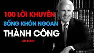 JIM ROHN - 100 BÀI THÀNH CÔNG  - THẦY CỦA NHỮNG BẬC THẦY