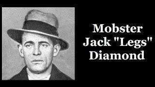 Mobster - Jack Legs Diamond