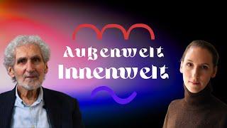 Außenwelt Innenwelt – Das Doppelwesen Mensch