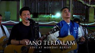 Ariel NOAH x Enda Ungu - Yang Terdalam Live at Monday Replay