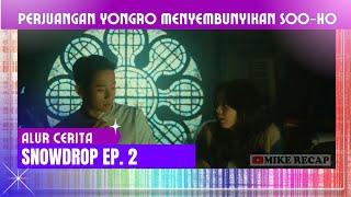 ALUR CERITA SNOWDROP EP 2