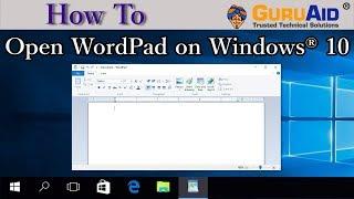 How to Open WordPad on Windows® 10 - GuruAid