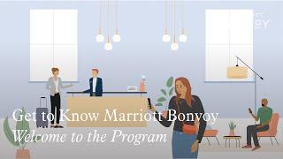 Get to Know Marriott Bonvoy Welcome to the Program