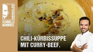 Schnelles Chili-Kürbissuppe mit Curry-Beef Rezept von Steffen Henssler