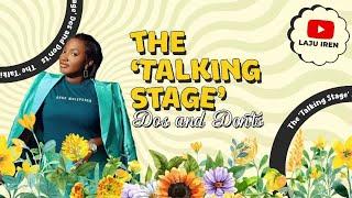 The Talking Stage  Dos and Donts