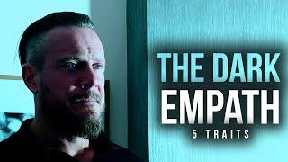 The Dark Empath  5 Traits