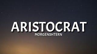MORGENSHTERN - ARISTOCRAT Lyrics