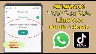 Cara Mengatasi Tidak Bisa Membuka Link WA Di BIO Tiktok