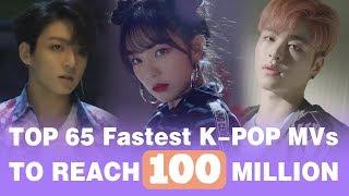 TOP 65 Fastest K-POP Videos to reach 100M Views • June 2018