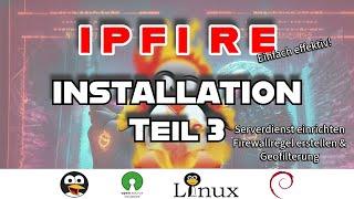 Basisinstallation IPFire - Teil 3 DMZ Firewallregeln & Geo-IP-Filter Proxmox - GERMAN