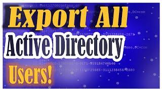 Export all users from Active Directory Domain - Windows Server  2012  2016