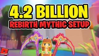 Level 4.2 BILLION REBIRTH into Full MYTHIC Setup  Giant Simulator