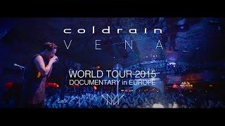 coldrain VENA WORLD TOUR DOCUMENTARY in EUROPE