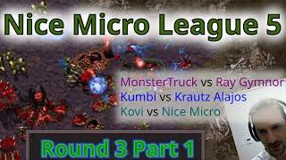 Nice Micro League 5 StarCraft Remastered Round 3 Part 1