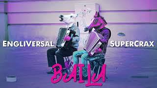 SuperCrax ft. EngliVersal - BAILA Official Audio