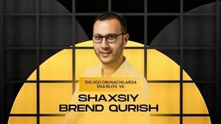 100.000 Obunachilarga ega blog va shaxsiy brend qurish  2-kun